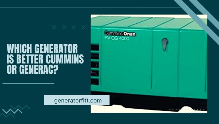 Which Generator is Better Cummins or Generac