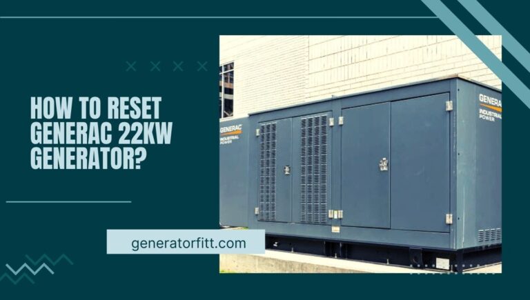 How to Reset Generac 22kW Generator