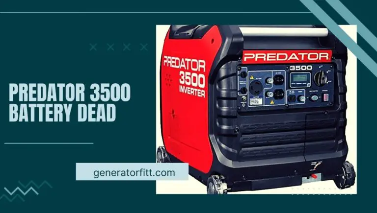 Predator 3500 Battery Dead