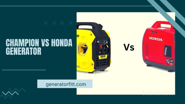 Champion VS Honda Generator: It’s Worthy! of 2023
