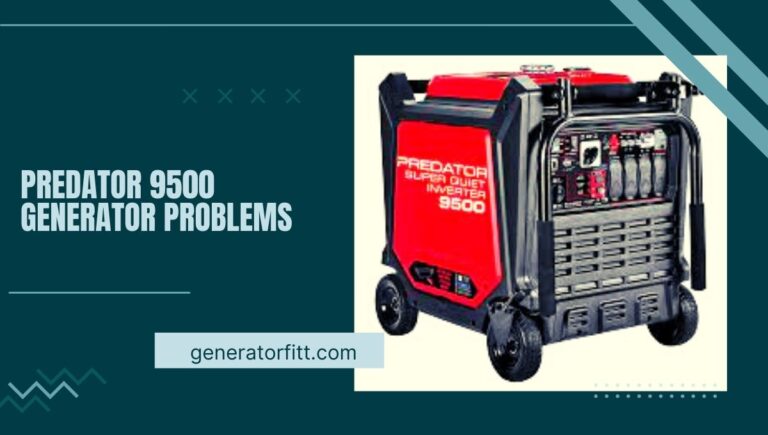Predator 9500 Generator Problems