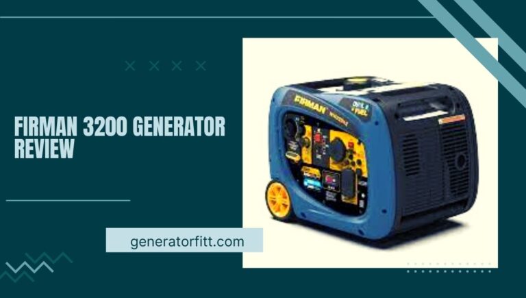 Firman 3200 Generator Review: (It’s Worthy!) In 2023