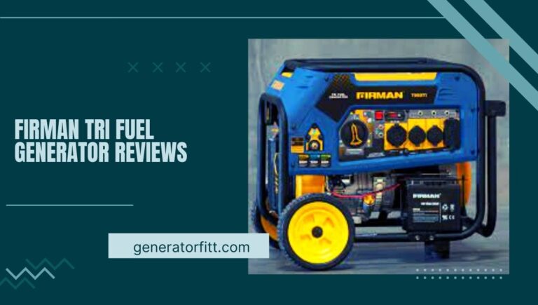 Firman Tri Fuel Generator Reviews: (Best For Buy) of 2023