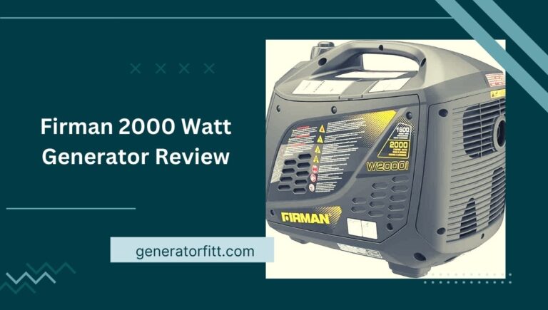 Firman 2000 Watt Generator Reviews: (Best For Buy) In 2023