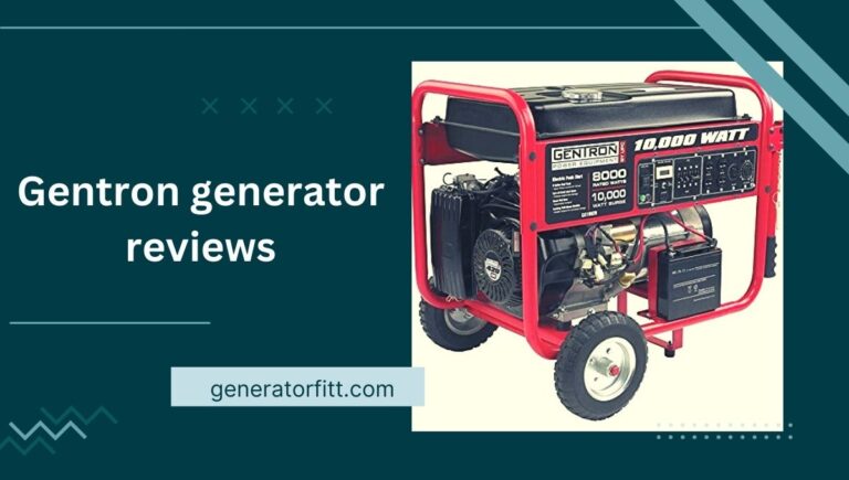 Best Gentron Generator Reviews: (It’s Worthy) In 2023