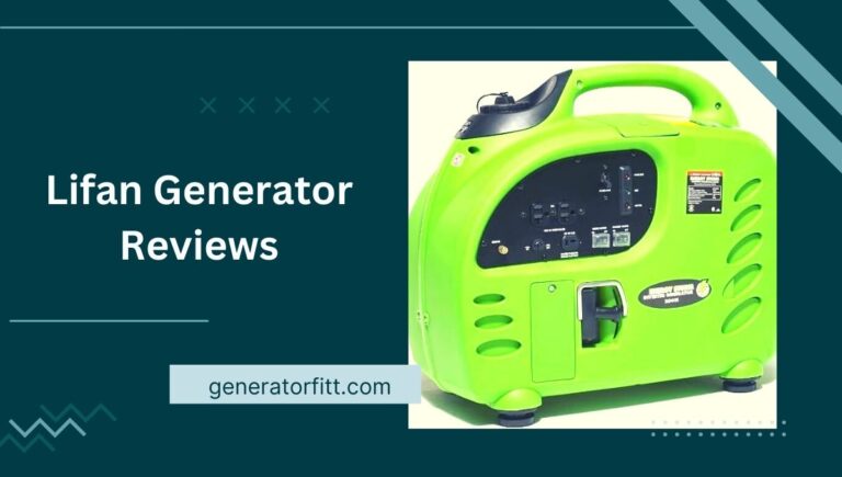 Best Lifan Generator Reviews: (Good For Buy) In 2023