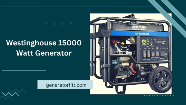 Westinghouse 15000 Watt Generator Reviews (Features) In 2023
