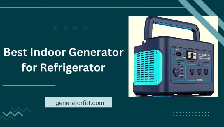 Best Indoor Generator for Refrigerator (Buying Guide) In 2023