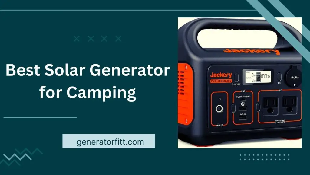 Best Solar Generator for Camping